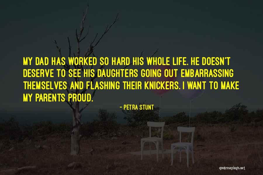 Worked So Hard Quotes By Petra Stunt Worked So Hard Quotes By Petra Stunt