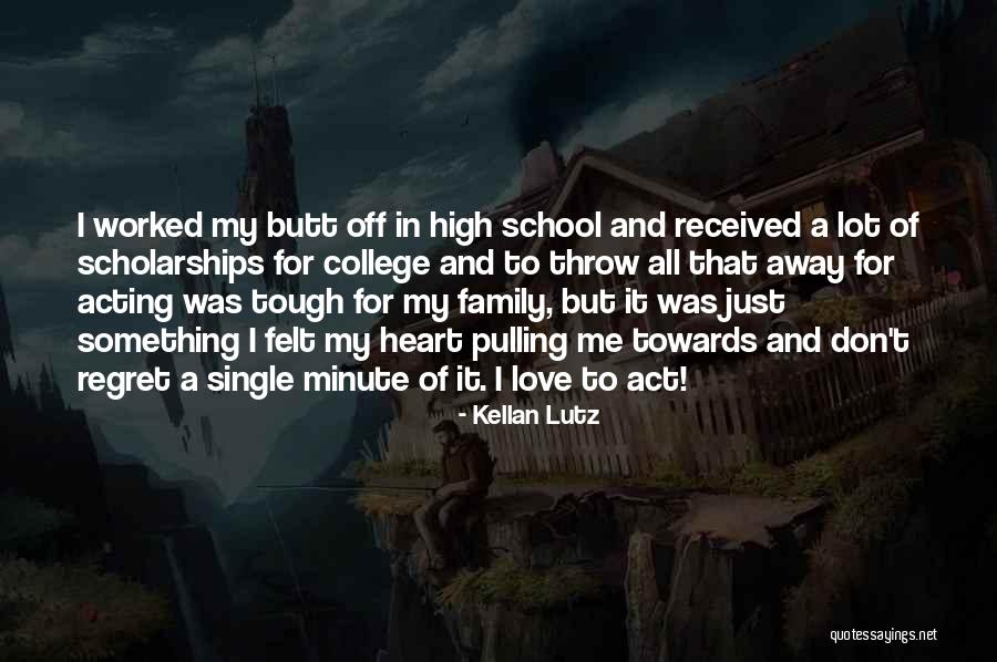 Worked Towards Quotes By Kellan Lutz Worked Towards Quotes By Kellan Lutz