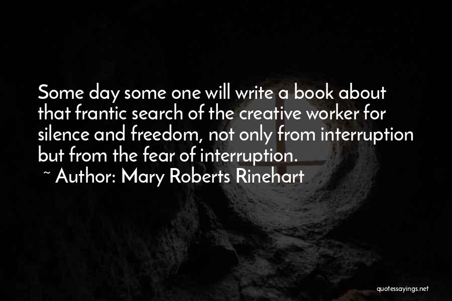 Worker Quotes By Mary Roberts Rinehart