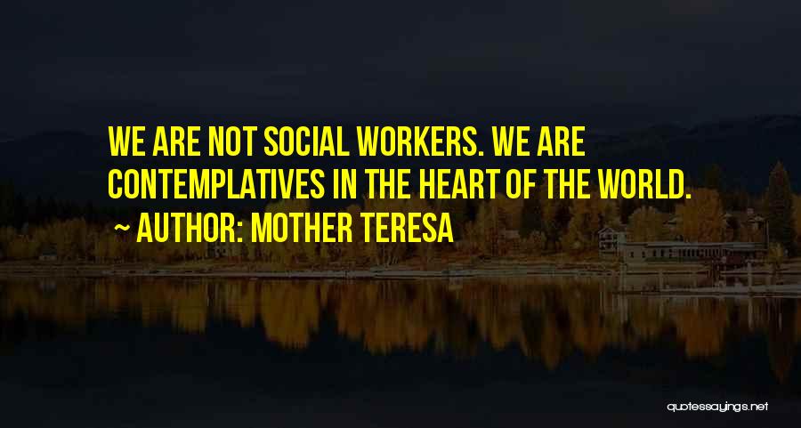 Worker Quotes By Mother Teresa