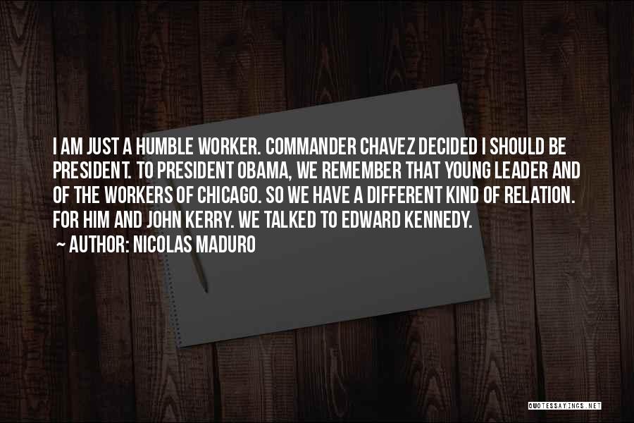 Worker Quotes By Nicolas Maduro