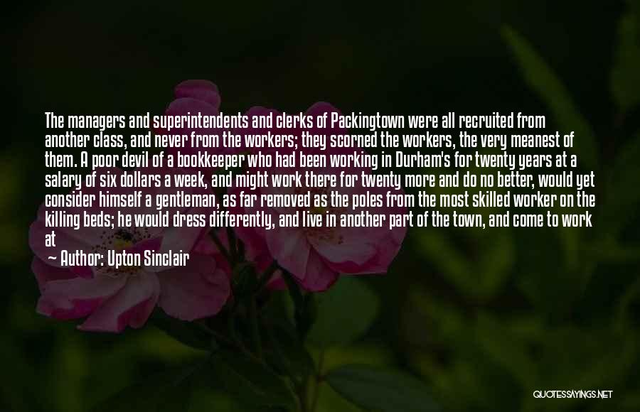 Worker Quotes By Upton Sinclair