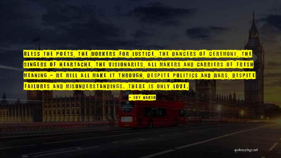 Workers All Quotes By Joy Harjo Workers All Quotes By Joy Harjo