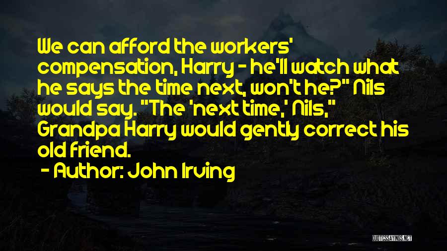 Workers Compensation Quotes By John Irving