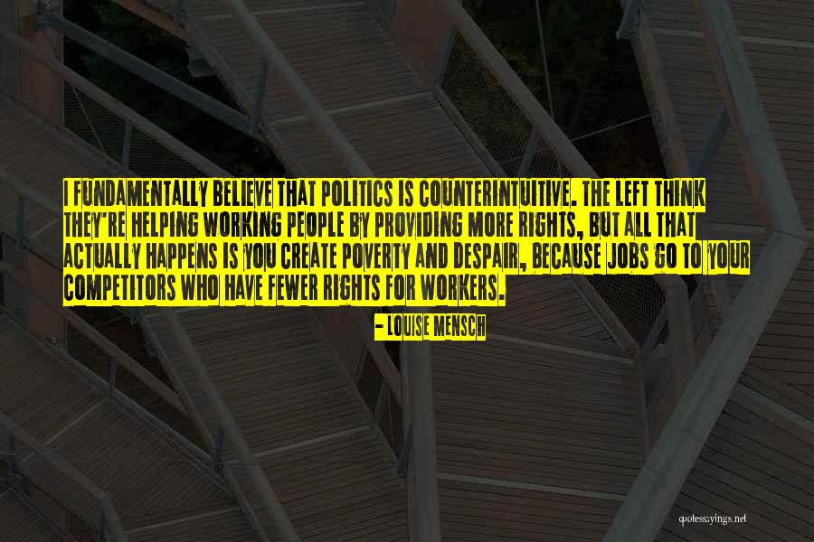 Workers Rights Quotes By Louise Mensch Workers Rights Quotes By Louise Mensch
