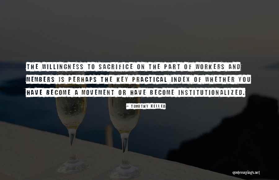 Workers The Quotes By Timothy Keller Workers The Quotes By Timothy Keller