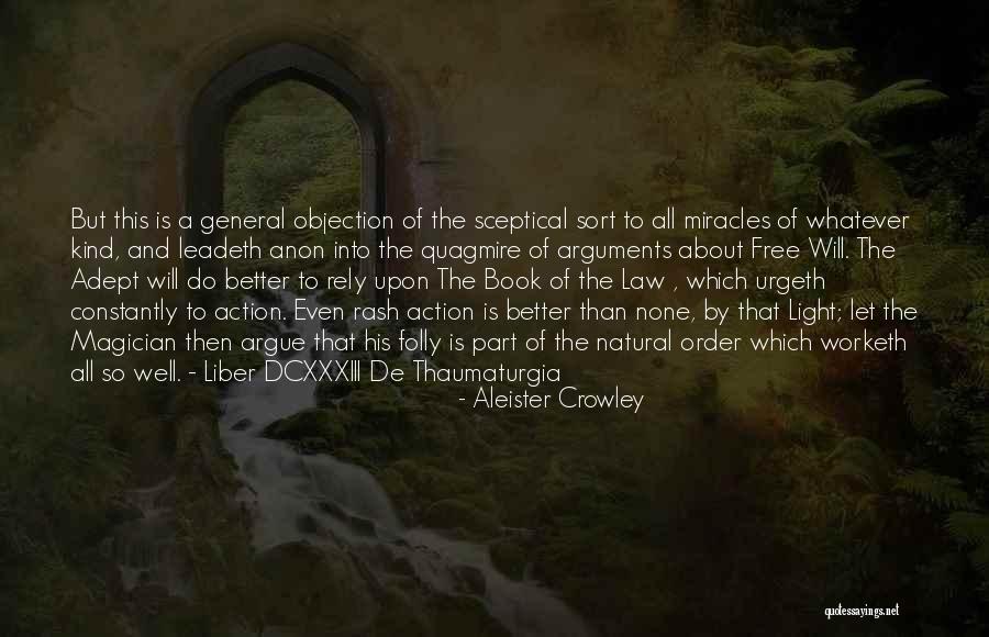 Worketh Quotes By Aleister Crowley Worketh Quotes By Aleister Crowley