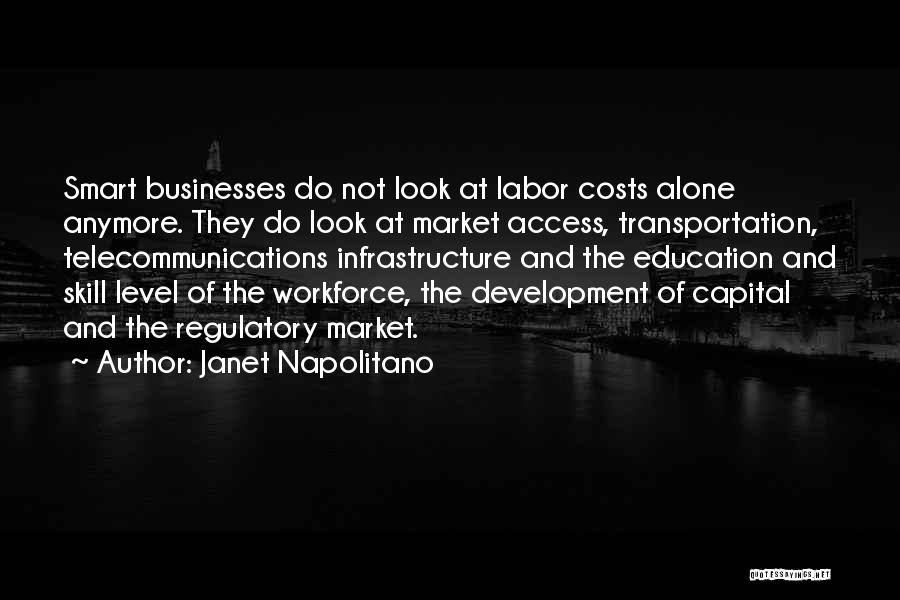 Workforce Development Quotes By Janet Napolitano