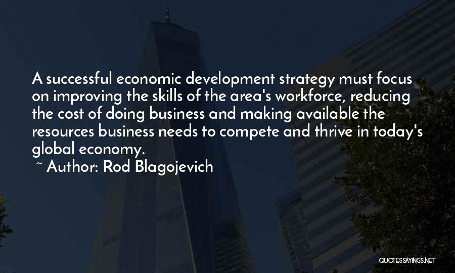 Workforce Development Quotes By Rod Blagojevich