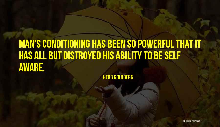 Workhouse In Oliver Twist Quotes By Herb Goldberg Workhouse In Oliver Twist Quotes By Herb Goldberg