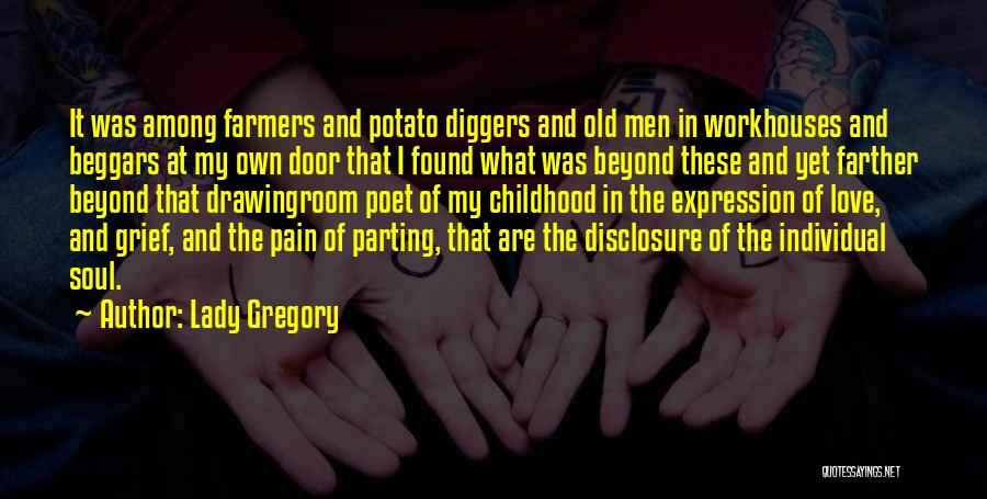 Workhouses Quotes By Lady Gregory