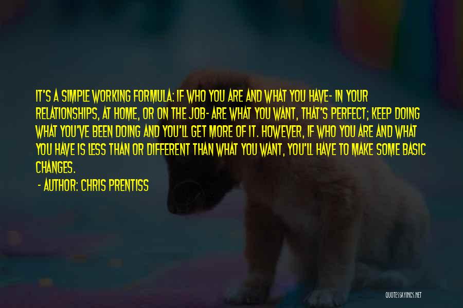 Working A Job You Love Quotes By Chris Prentiss