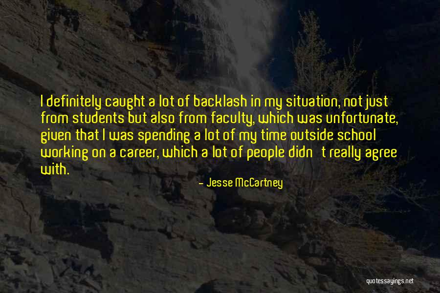 Working A Lot Quotes By Jesse McCartney