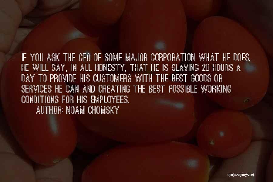 Working All Day Quotes By Noam Chomsky