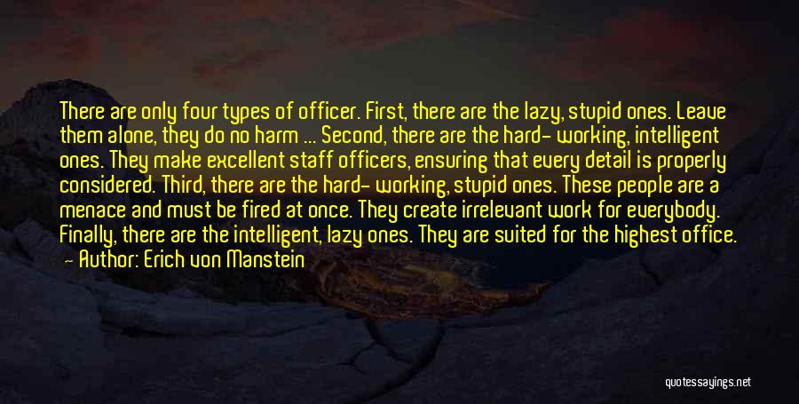 Working Alone Quotes By Erich Von Manstein