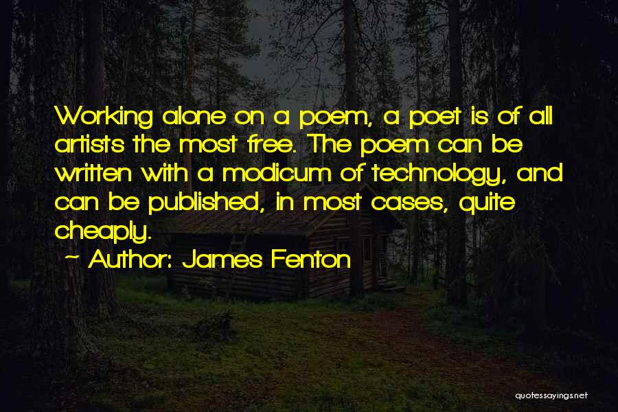 Working Alone Quotes By James Fenton