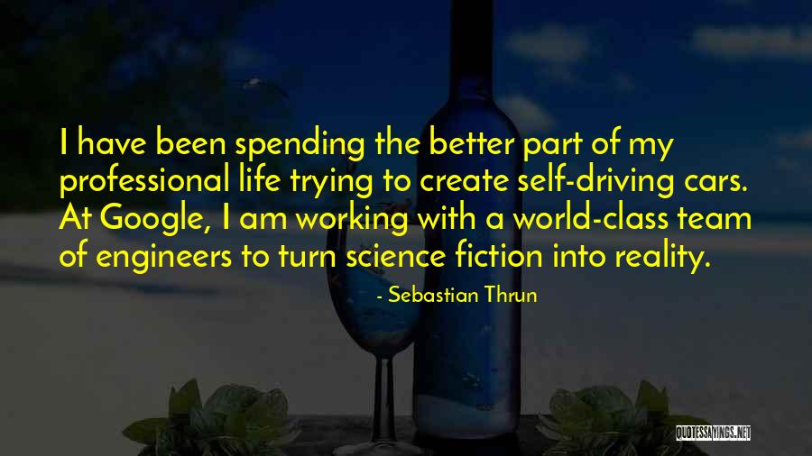 Working As Part Of A Team Quotes By Sebastian Thrun Working As Part Of A Team Quotes By Sebastian Thrun