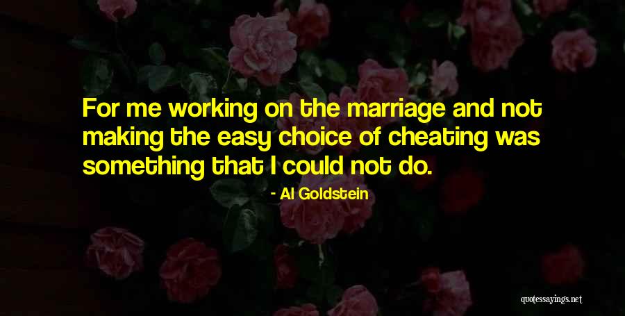 Working At A Marriage Quotes By Al Goldstein Working At A Marriage Quotes By Al Goldstein