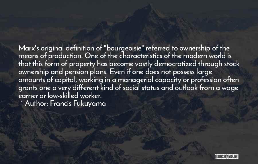 Working Capital Quotes By Francis Fukuyama