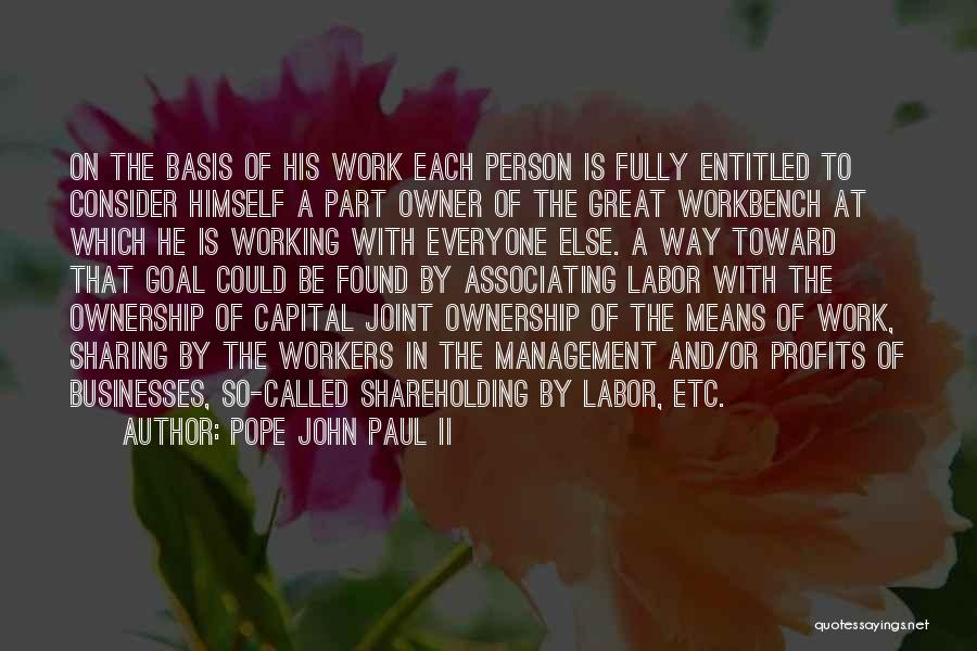 Working Capital Quotes By Pope John Paul II
