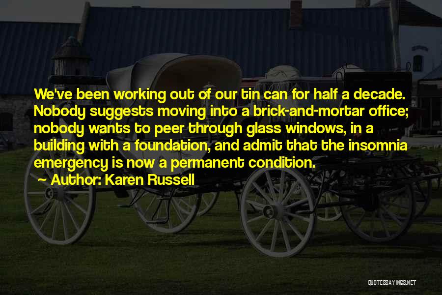 Working Condition Quotes By Karen Russell