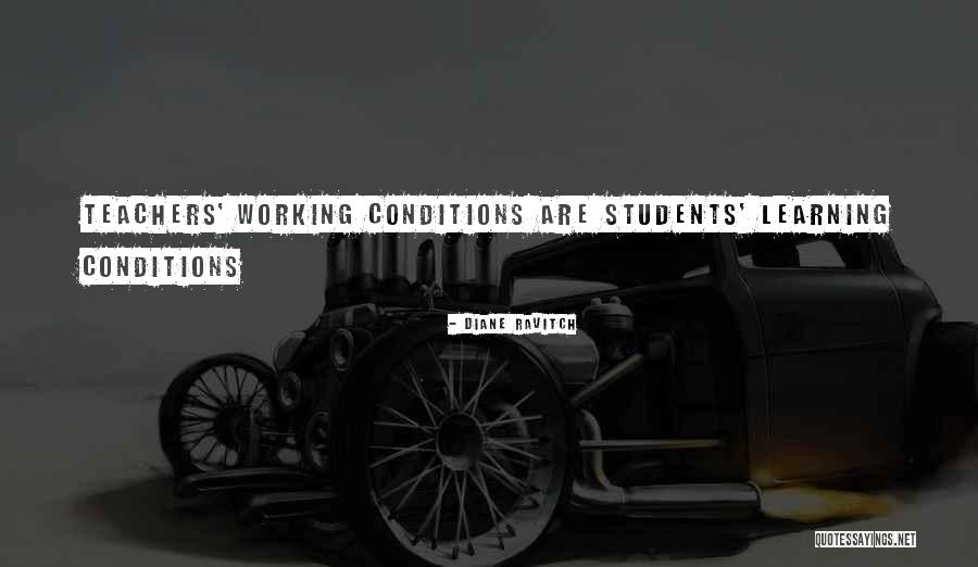 Working Conditions Quotes By Diane Ravitch Working Conditions Quotes By Diane Ravitch