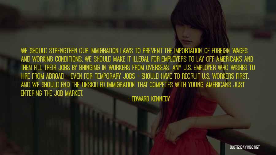 Working Conditions Quotes By Edward Kennedy Working Conditions Quotes By Edward Kennedy