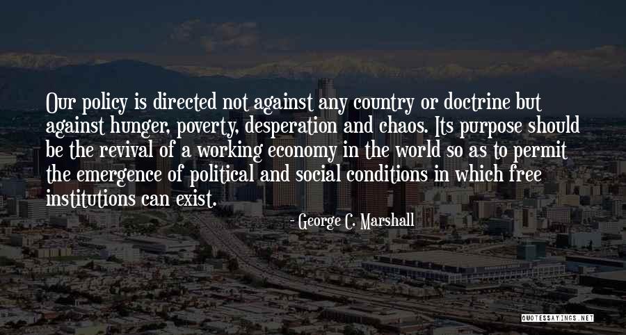 Working Conditions Quotes By George C. Marshall Working Conditions Quotes By George C. Marshall