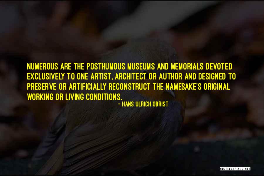 Working Conditions Quotes By Hans Ulrich Obrist Working Conditions Quotes By Hans Ulrich Obrist