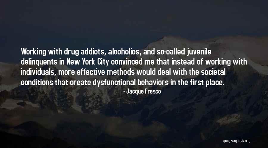 Working Conditions Quotes By Jacque Fresco Working Conditions Quotes By Jacque Fresco