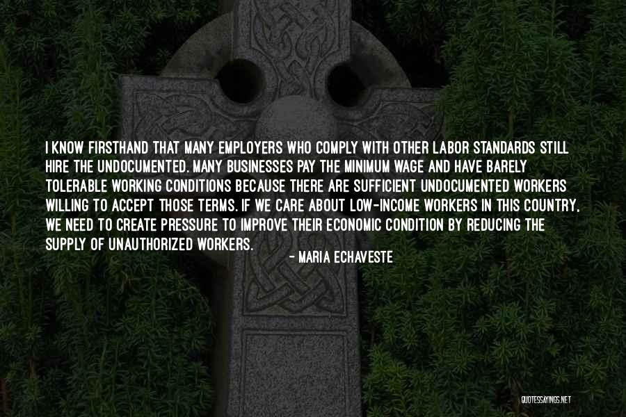 Working Conditions Quotes By Maria Echaveste Working Conditions Quotes By Maria Echaveste