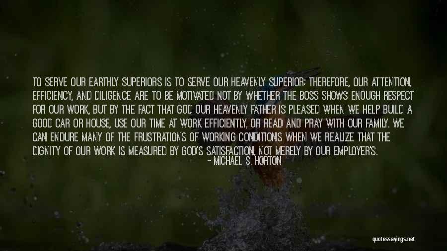 Working Conditions Quotes By Michael S. Horton Working Conditions Quotes By Michael S. Horton