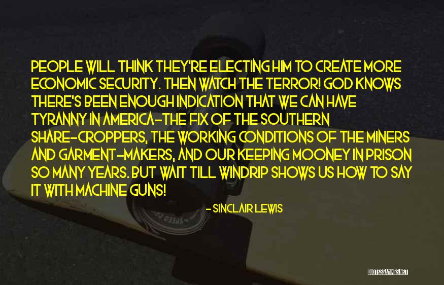Working Conditions Quotes By Sinclair Lewis Working Conditions Quotes By Sinclair Lewis
