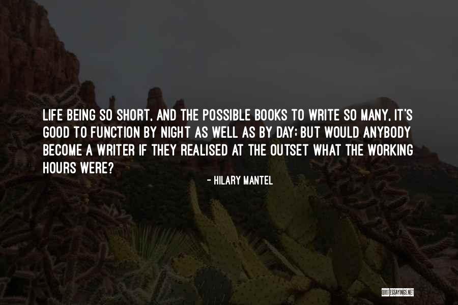 Working Day And Night Quotes By Hilary Mantel