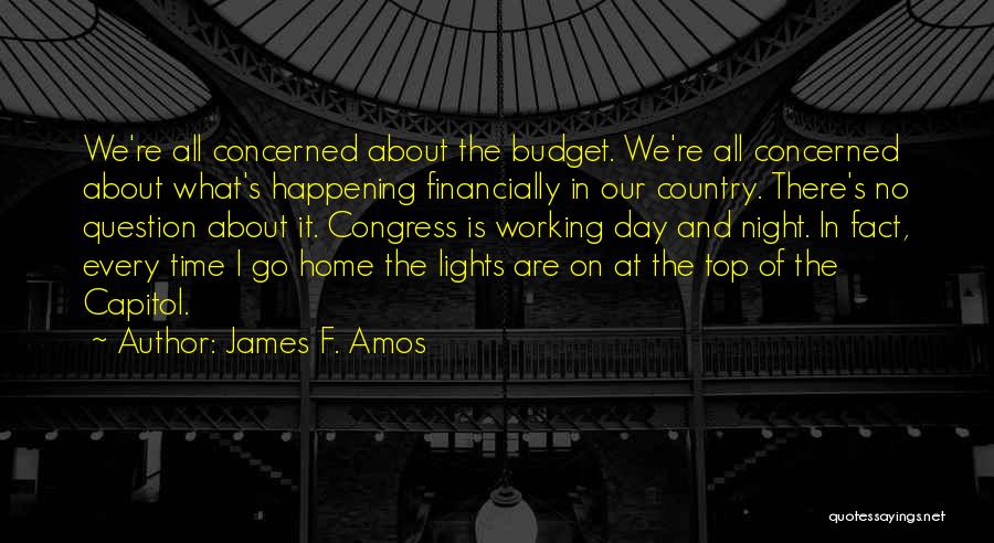 Working Day And Night Quotes By James F. Amos