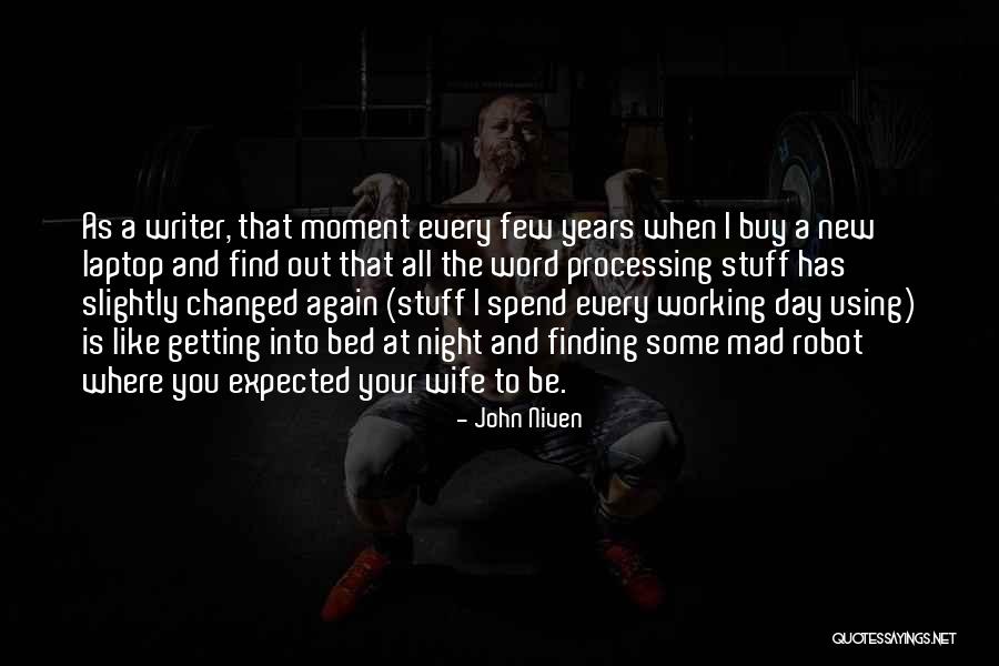 Working Day And Night Quotes By John Niven