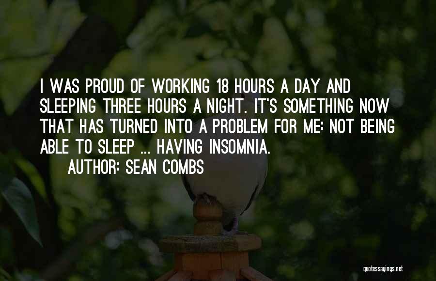 Working Day And Night Quotes By Sean Combs