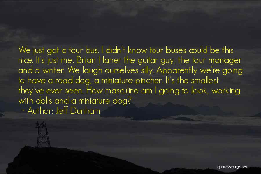 Working Dog Quotes By Jeff Dunham