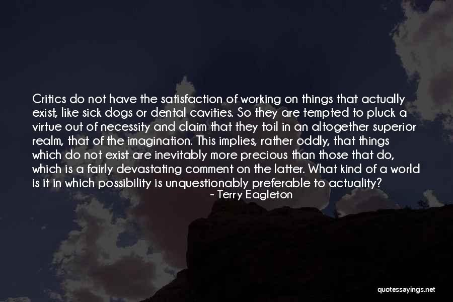 Working Dogs Quotes By Terry Eagleton Working Dogs Quotes By Terry Eagleton