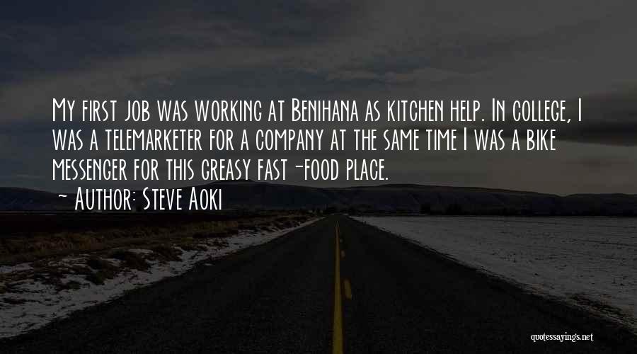 Working For A Company Quotes By Steve Aoki