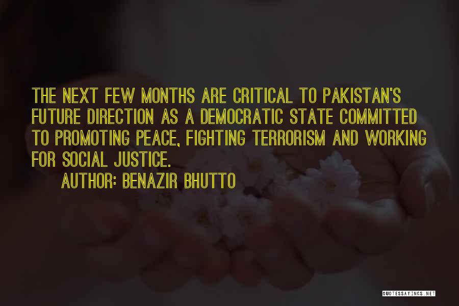 Working For Justice Quotes By Benazir Bhutto