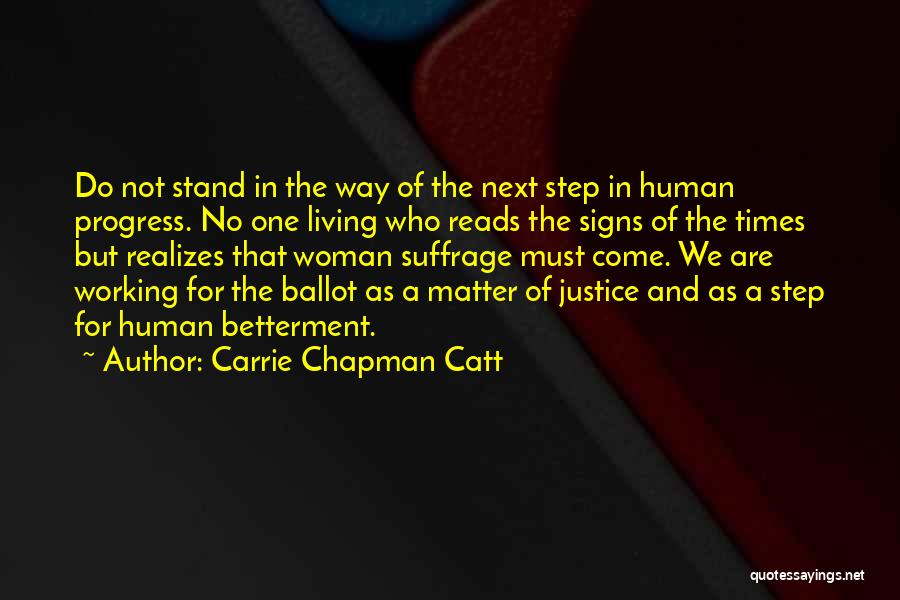 Working For Justice Quotes By Carrie Chapman Catt