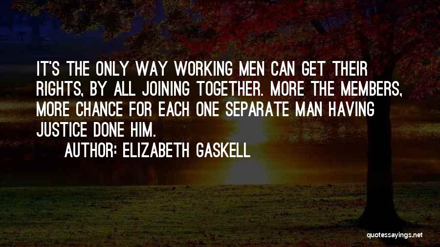 Working For Justice Quotes By Elizabeth Gaskell