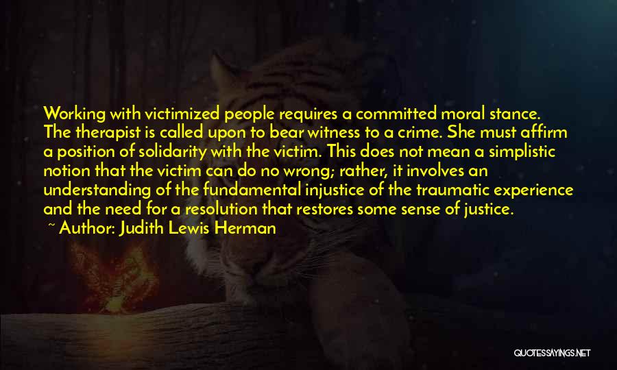 Working For Justice Quotes By Judith Lewis Herman