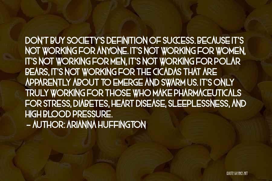 Working For Success Quotes By Arianna Huffington