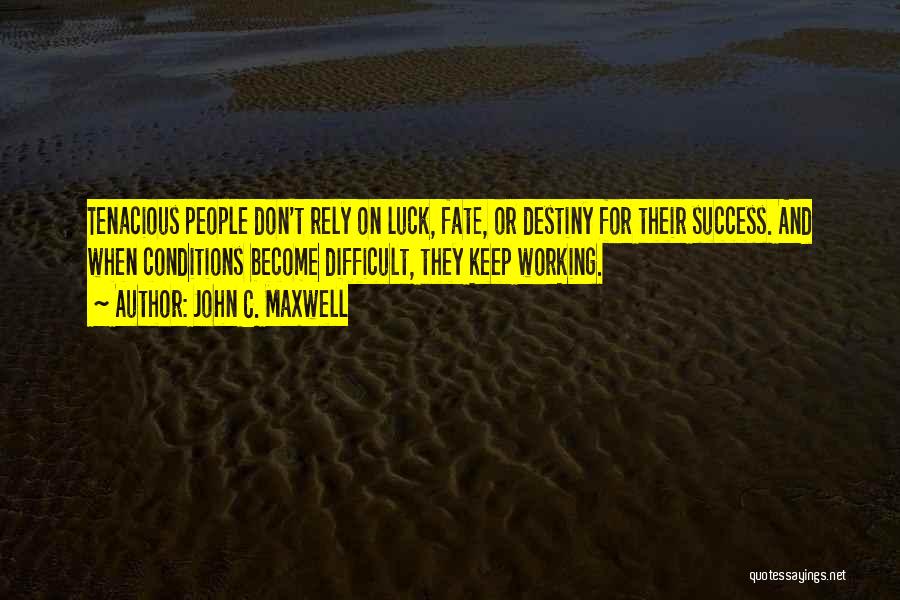Working For Success Quotes By John C. Maxwell
