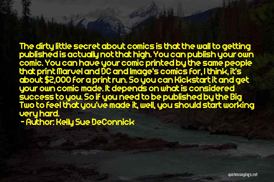 Working For Success Quotes By Kelly Sue DeConnick