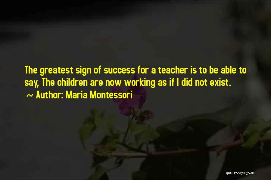 Working For Success Quotes By Maria Montessori