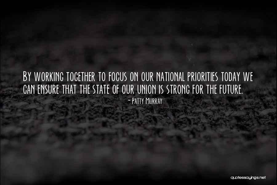 Working For The Future Quotes By Patty Murray Working For The Future Quotes By Patty Murray