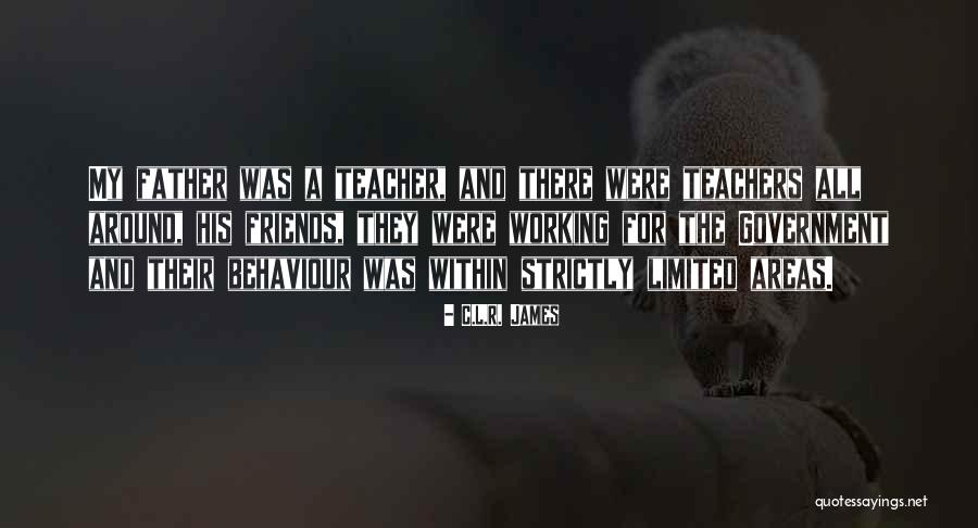 Working For The Government Quotes By C.L.R. James Working For The Government Quotes By C.L.R. James